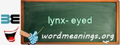WordMeaning blackboard for lynx-eyed